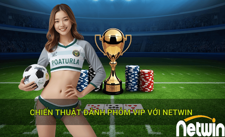 Chiến thuật đánh phỏm và mẹo tối ưu hóa