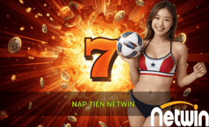 Thời gian xử lý các kênh nạp tiền Netwin